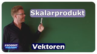 Skalarprodukt  Vektoren  einfach und anschaulich erklärt [upl. by Alial]