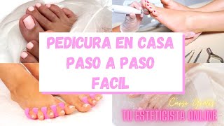 PEDICURA PROFESIONAL EN CASA PASO A PASO  TU ESTETICISTA ONILNE  CURSO GRATIS FACIL [upl. by Yenroc]