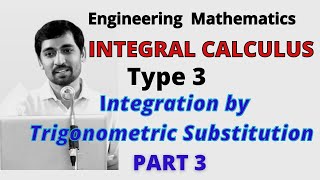 Integration by Tigonometric Substituition Type 3 Part 3 Integral Calculus EngineeringMathematics [upl. by Mot265]