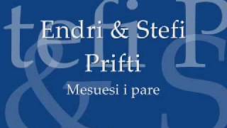 Endri amp Stefi Prifti Mesuesi i pare [upl. by Nassah]