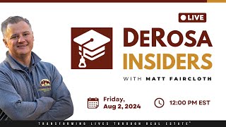 DeRosa Insiders LIVE with Matt Faircloth [upl. by Beitnes993]