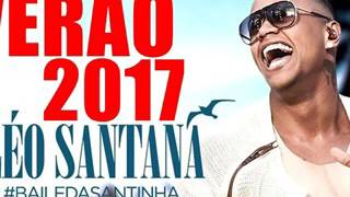 LÉO SANTANA AO VIVO  BAILE DA SANTINHA VERÃO SALVADOR 2017 [upl. by Aronaele137]