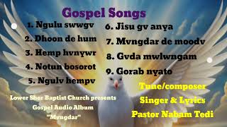 Christian songs Lyrics amp singer Tune composer by Pastor Nabam Tedi [upl. by Lily]