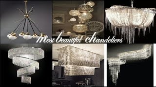 most beautiful chandeliers 2018 [upl. by Lennad]