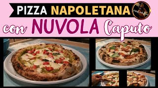 PIZZA NAPOLETANA con NUVOLA CAPUTO  Procedimento completo [upl. by Hercule]