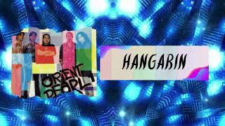 Orient Pearl  Hangarin Official Audio [upl. by Anselm]