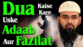 Dua Kaise Kare Uske Adaab Aur Fazilat By AdvFaizSyedOfficial [upl. by Adamsun319]