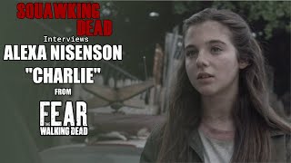 Episode 128 Interview with Alexa Nisenson quotCharliequot from FearTWD [upl. by Nyram]