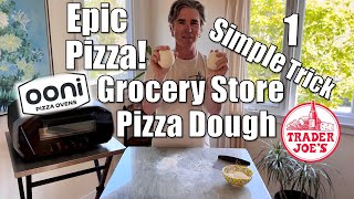 Store Bought Pizza Dough  1 Simple Trick for Epic Pizza [upl. by Riess]