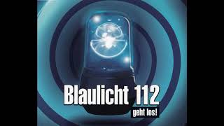 Blaulicht 112  Geht Los Groove Doctor Mix [upl. by Eidissac]