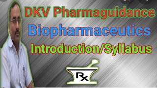 Introduction to biopharmaceutics amp pharmacokinetics  Part1 B  Pharma 6th semester  Syllabus [upl. by Chaffee]