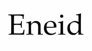 How to Pronounce Eneid [upl. by Waldack]