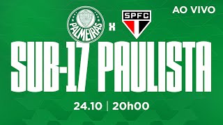 SEMIFINAL AO VIVO  PALMEIRAS X SÃO PAULO  PAULISTA SUB17 [upl. by Cochran]