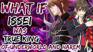 What If Issei Was True King Of Underworld And harem [upl. by Debby]