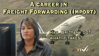 A Career in Freight Forwarding  Import [upl. by Ecnarwal]