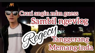 Vlog malam di regency tangerang [upl. by Suilenroc]