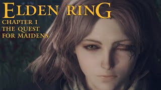 The Journey To Get Maidens Begin  Elden Ring  001 [upl. by Elokin]