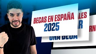 Becas para estudiar en España 2025 Omar Llerena [upl. by Inami594]