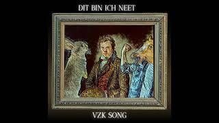 Dit Bin Ich Neet  VZK SONG [upl. by Blancha]