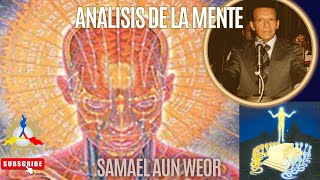 ANALISIS DE LA MENTE  Samael Aun Weor [upl. by Fontes]