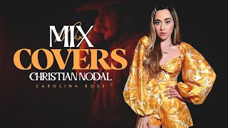 Carolina Ross Christian Nodal Mix Mejores Canciones Covers 2021 Lo Mejor De Carolina Ross [upl. by Zobkiw]