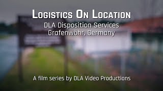 Logistics On Location DLA Disposition US Army Garrison Bavaria Grafenwöhr Germany [upl. by Ahseet]