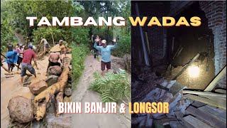 Tidak Diberitakan di Media Banjir amp Longsor Akibat Tambang Batu Andesit di Wadas [upl. by Glennie]