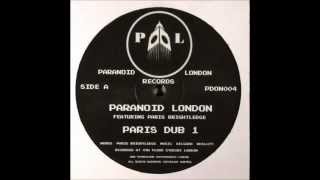 Paranoid London Feat Paris Brightledge  Dub 1 [upl. by Sadie]