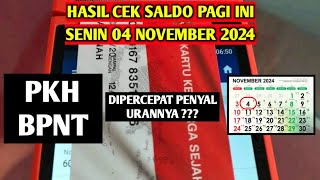 HASIL CEK SALDO PAGI INI SENIN 04 NOVEMBER 2024 PKH BPNT DIPERCEPAT PENYALURANNYA [upl. by Lenahtan]