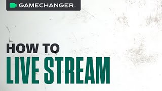 Live Streaming on GameChanger  HowTo [upl. by Einnek]