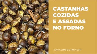 Castanhas cozidas e assadas no forno [upl. by Romanas]