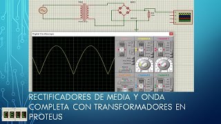 Rectificadores de media y onda completa con transformadores en PROTEUS [upl. by Raphaela]