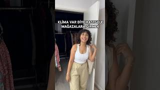 KLİMA VAR DİYE RASTGELE MAĞAZALARA GİRMEK shorts komedi eğlence mizah tuğbayılmaz funnyshorts [upl. by Akisej871]