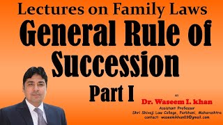 Hindu Succession Act 1956 Part 11  General Rule of Succession Part I  Lectures on Family Law [upl. by Letniuq]