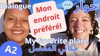 A2 💬 Cest quoi ton endroit préféré 🏢💙  Dialogue en français 🗣️ [upl. by Jed282]