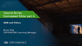 CRYENGINE Environment Editor Tutorial  Part 4 HDR and Filters [upl. by Ellesij]