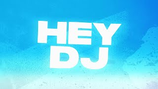 Joel Corry  Hey DJ Official Lyric Video [upl. by Jdavie]