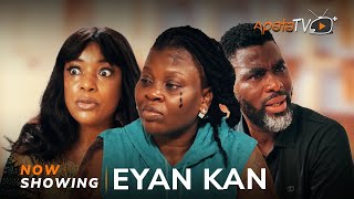 Eyan Kan  Yoruba Movie 2024 Drama Bimbo Thomas Ibrahim Chatta Bimbo Akintola Sunny Alli Ladi [upl. by Cyndie667]