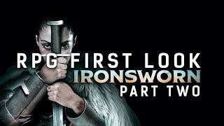 RPG First Look Ironsworn Part Two [upl. by Cimah]