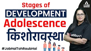 Stages of Development Adolescence किशोरावस्था  By Radhika Mam [upl. by Netsew]