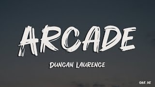 Duncan Laurence  Arcade Lyrics ft FLETCHER [upl. by Drisko]