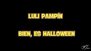 Luli Pampín Bien es Halloween [upl. by Hniv]