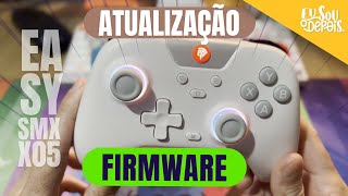 EASYSMX X05  UPDATE E CORREÇÃO DE PROBLEMAS [upl. by Llerrot]