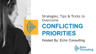 Webinar Conflicting Priorities Strategies Tools and Tactics to Overcome [upl. by Odracir283]