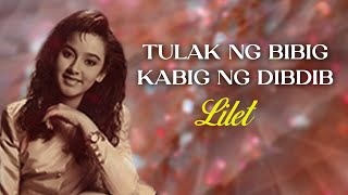 TULAK NG BIBIG KABIG NG DIBDIB  Lilet Lyric Video OPM [upl. by Lednyc804]