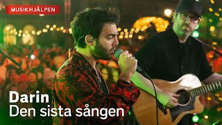 Darin  Den sista sången  Musikhjälpen 2023 [upl. by Lanaj472]