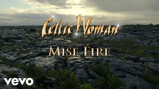 Celtic Woman  Mise Éire Lyric Video [upl. by Bette521]