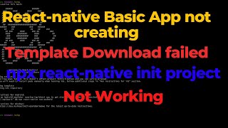 npx reactnative init project not working  Template Download failed reactnative error download [upl. by Arraeic]