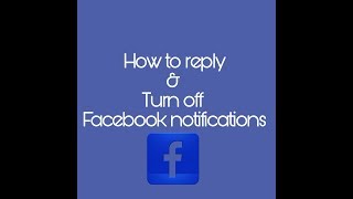 How to Reply amp Turn off Facebook notifications [upl. by Remoh134]