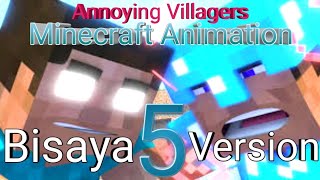 Annoying Villagers  Minecraft Animation Bisaya Version 5 [upl. by Rodrique]